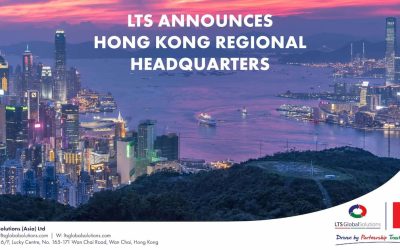 LTS Global Solutions Unveils New Hong Kong Office as Gateway to Far East Market